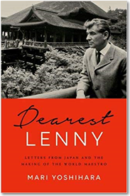 Dearest Lenny: Letters from Japan and the Making of the World Maestro