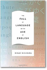 The Fall of Language in the Age of English 